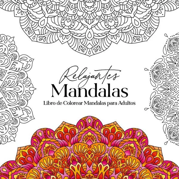 Cover: Relajantes Mandalas Libro de Colorear Mandalas para Adultos