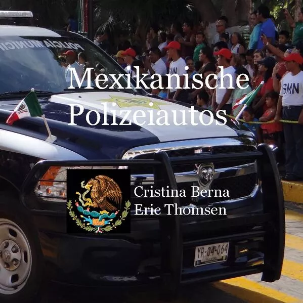 Cover: Mexikanische Polizeiautos