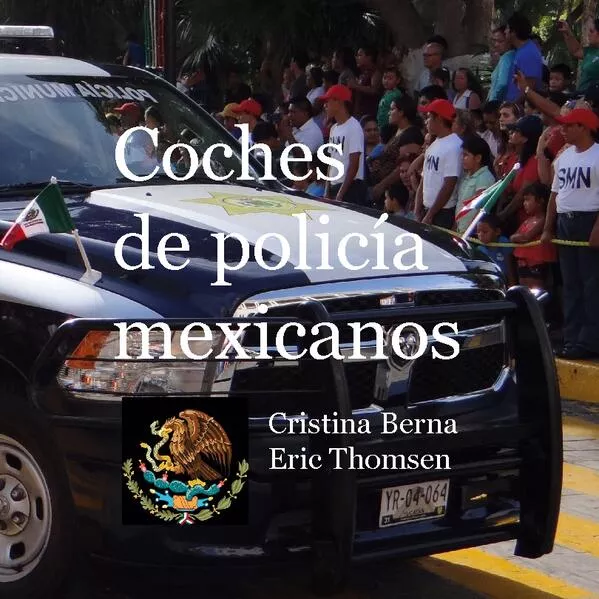 Cover: Coches de policía mexicanos