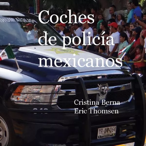 Coches de policía mexicanos</a>