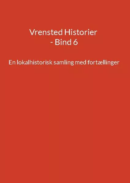 Cover: Vrensted Historier - Bind 6