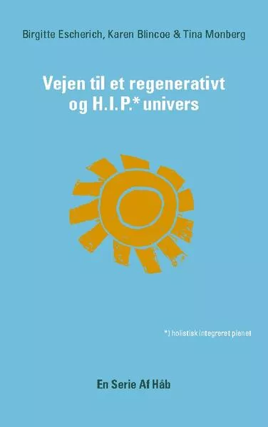 Cover: Vejen til et Regenerativt og HIP Univers