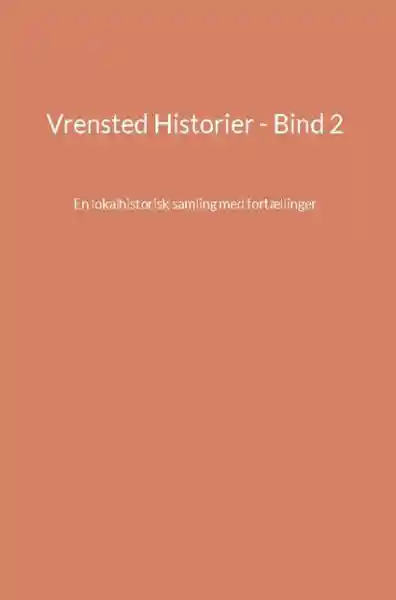 Cover: Vrensted Historier - Bind 2