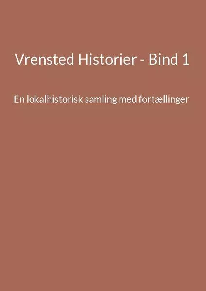 Cover: Vrensted Historier - Bind 1