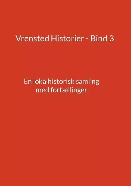 Cover: Vrensted Historier - Bind 3