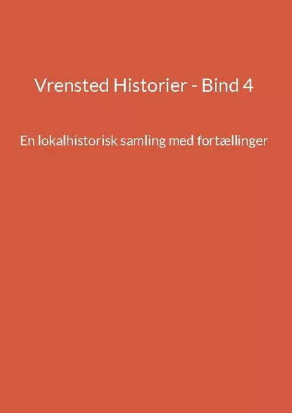 Cover: Vrensted Historier - Bind 4