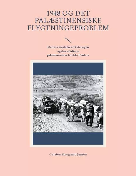 Cover: 1948 og det palæstinensiske flygtningeproblem