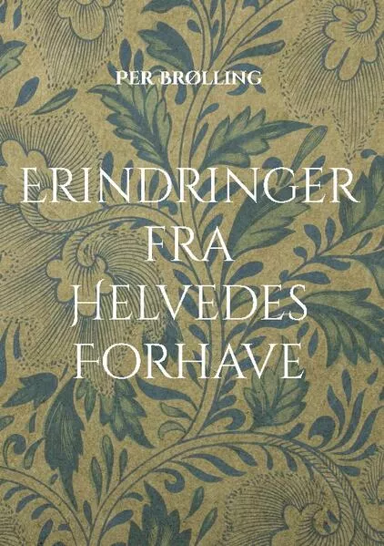 Erindringer fra Helvedes Forhave</a>