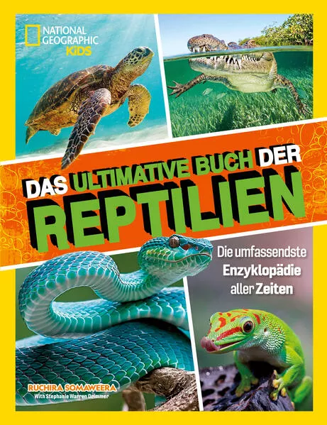 Cover: Das ultimative Buch der Reptilien, Die umfassendste Enzyklopädie aller Zeiten