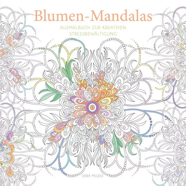 Cover: Blumen-Mandalas (Ausmalbuch zur kreativen Stressbewältigung)