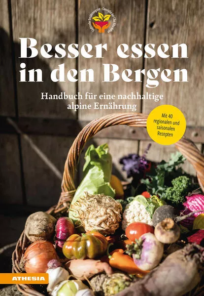 Cover: Besser essen in den Bergen - Handbuch für eine nachhaltige alpine Ernährung