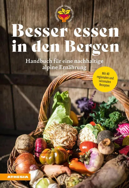 Cover: Besser essen in den Bergen - Handbuch für eine nachhaltige alpine Ernährung