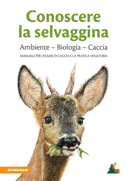 Cover: Conoscere la selvaggina Ambiente – Biologia – Caccia