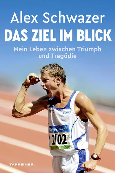 Cover: Alex Schwazer: Das Ziel im Blick