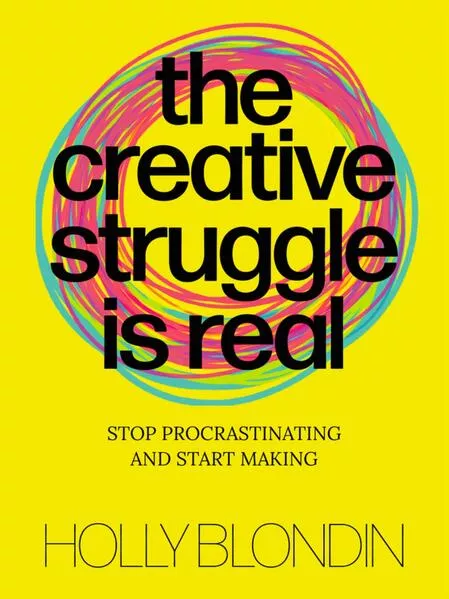 Cover: Creative Struggle is Real