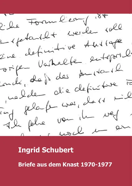 Cover: Ingrid Schubert Briefe aus dem Knast 1970-1977