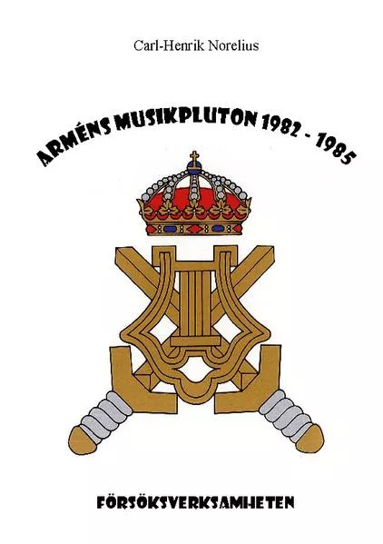 Arméns Musikpluton 1982 - 1985