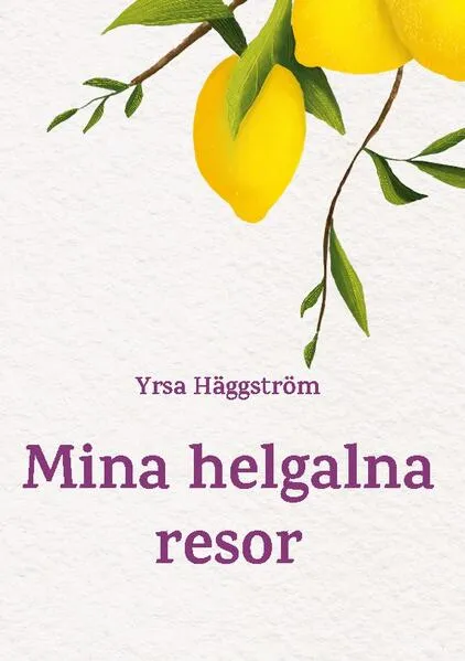 Mina helgalna resor