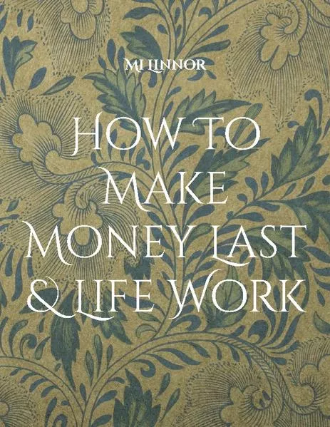 How To Make Money Last & Life Work</a>