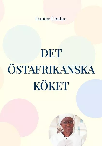 Cover: DET ÖSTAFRIKANSKA KÖKET