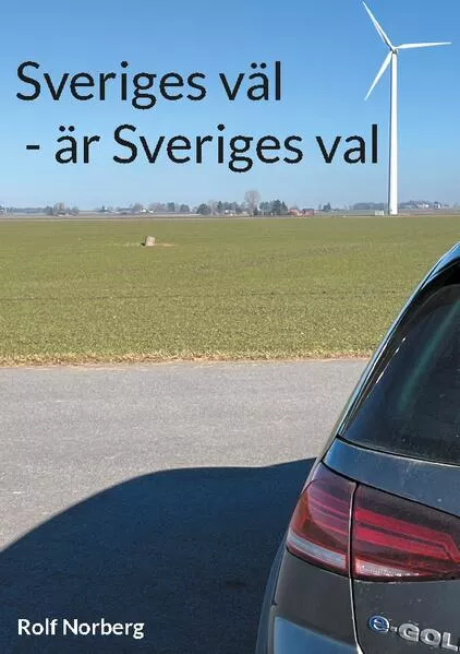 Cover: Sveriges väl - är Sveriges val