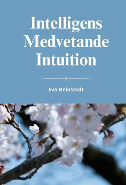 Intelligens medvetande intuition</a>