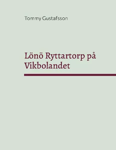 Lönö Ryttartorp på Vikbolandet</a>