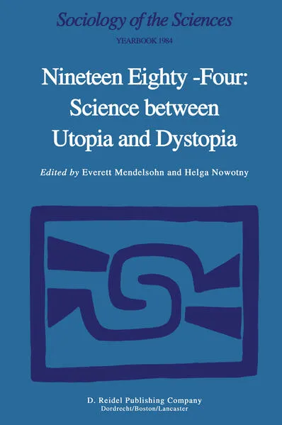 Cover: Nineteen Eighty-Four: Science Between Utopia and Dystopia