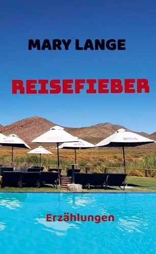 Reisefieber: Erzählungen