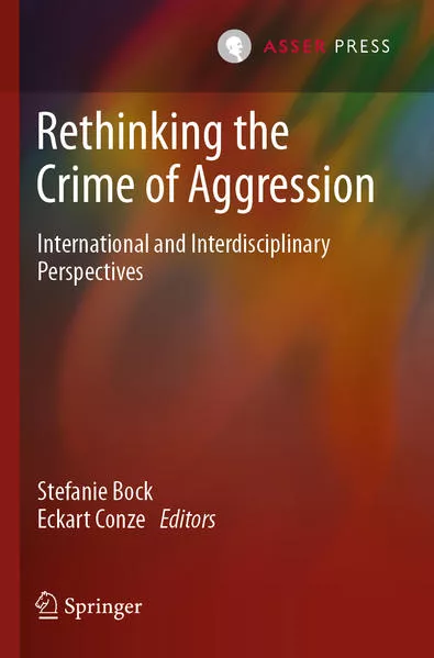 Cover: Rethinking the Crime of Aggression