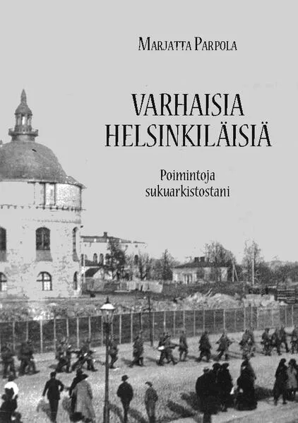 Varhaisia helsinkiläisiä