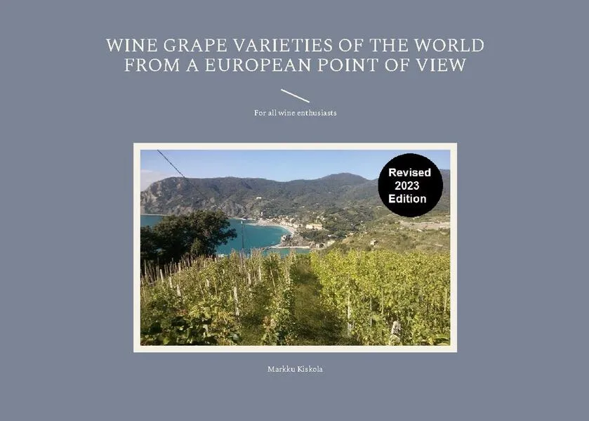 Cover: Wine Grape Varieties of the World from a European Point of View