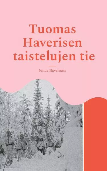 Cover: Tuomas Haverisen taistelujen tie
