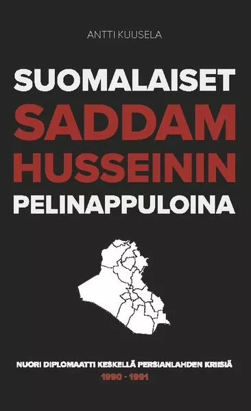 Suomalaiset Saddam Husseinin pelinappuloina</a>