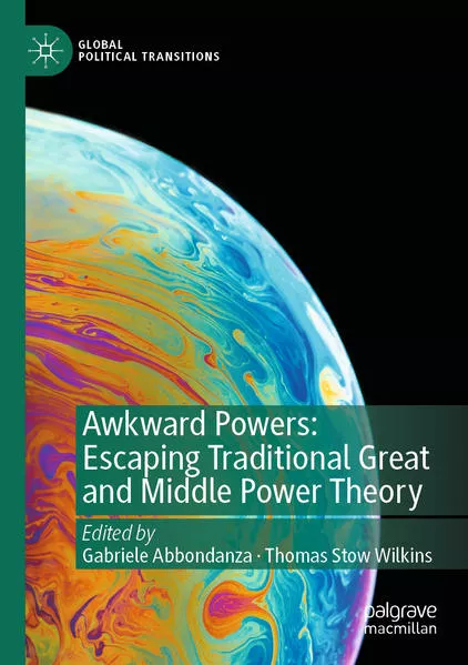 Cover: Awkward Powers: Escaping Traditional Great and Middle Power Theory