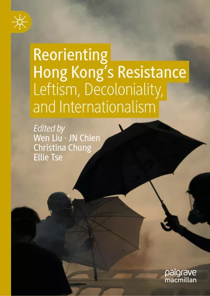 Cover: Reorienting Hong Kong’s Resistance