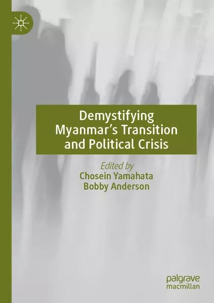 Demystifying Myanmar’s Transition and Political Crisis</a>