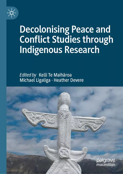 Cover: Decolonising Peace and Conflict Studies through Indigenous Research