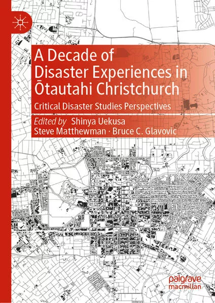 Cover: A Decade of Disaster Experiences in Ōtautahi Christchurch