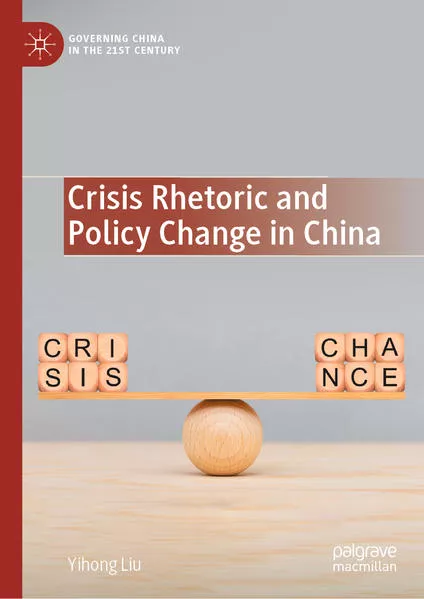 Cover: Crisis Rhetoric and Policy Change in China