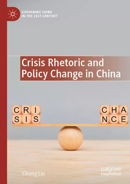 Crisis Rhetoric and Policy Change in China</a>