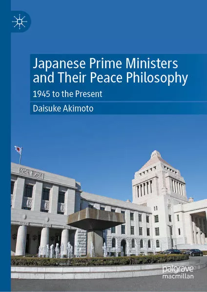 Cover: Japanese Prime Ministers and Their Peace Philosophy
