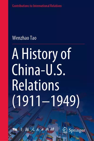 Cover: A History of China-U.S. Relations (1911–1949)