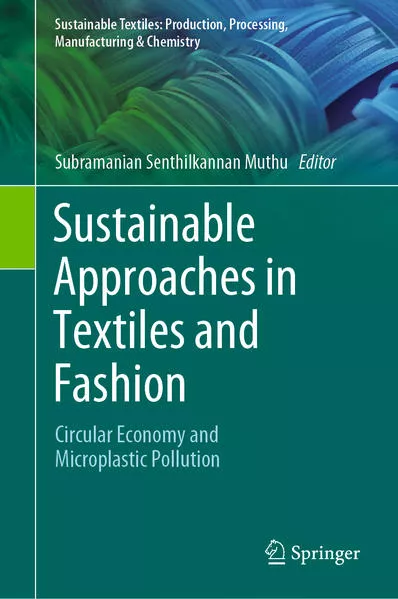 Sustainable Approaches in Textiles and Fashion</a>