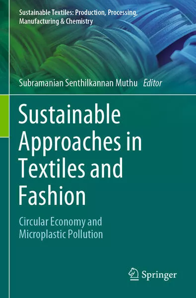 Sustainable Approaches in Textiles and Fashion</a>