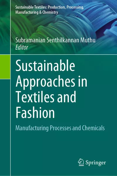 Sustainable Approaches in Textiles and Fashion</a>