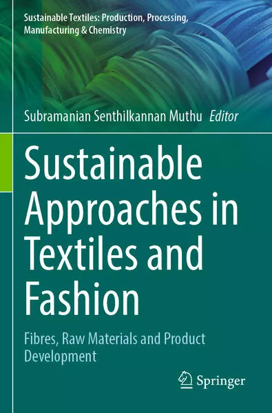 Sustainable Approaches in Textiles and Fashion</a>