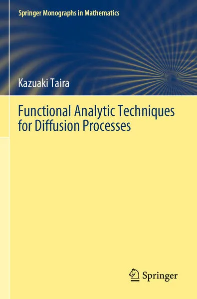 Functional Analytic Techniques for Diffusion Processes</a>
