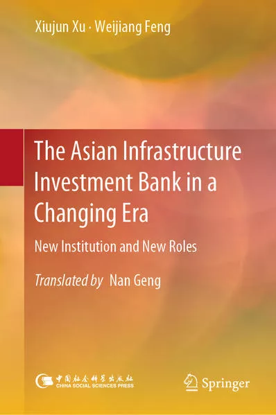 Cover: The Asian Infrastructure Investment Bank in a Changing Era