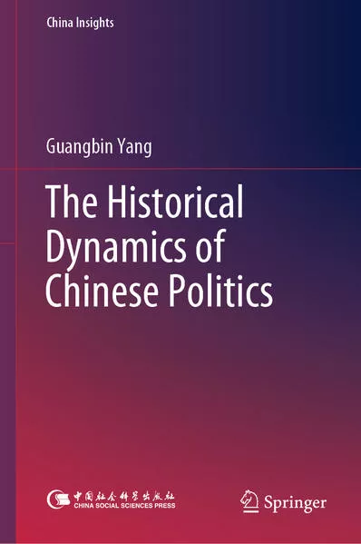 Cover: The Historical Dynamics of Chinese Politics